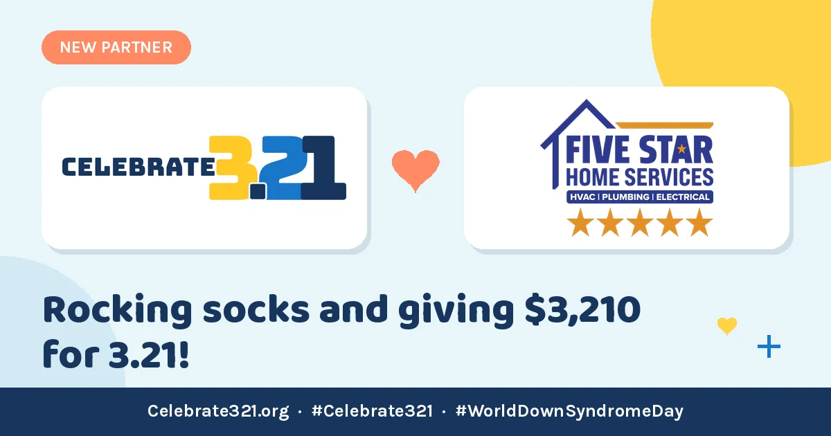 Graphic showing the Celebrate 3.21 logo and the Five Star Home Services logo in white cards joined by a coral heart, above the words: Rocking socks and giving $3,210 for 3.21!